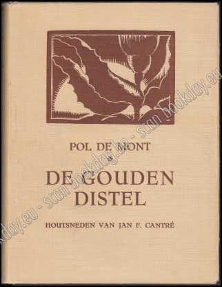 Afbeeldingen van De Gouden Distel. Legenden en Kronijken. Houtsneden van Jan F. CANTRÉ