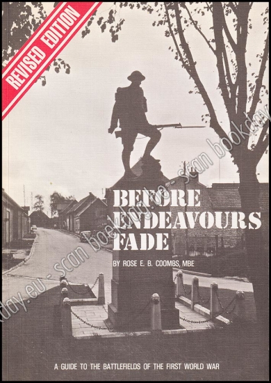 Afbeeldingen van Before Endeavours Fade (Revised ed.). A guide tot the battlefields of the First World War