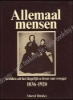 Afbeeldingen van Allemaal mensen. Beelden uit het dagelijks leven van vroeger 1836-1920