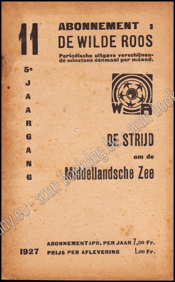 Afbeeldingen van De Wilde Roos. Jrg 5, Nr. 11 , 1927. De Strijd om de Middellandsche Zee