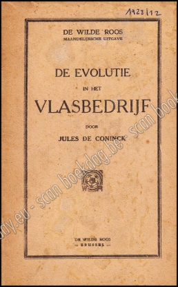 Afbeeldingen van De Wilde Roos. Jrg 6, Nr. 12 , december 1928. De Evolutie in het Vlasbedrijf