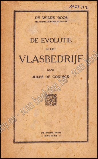 Afbeeldingen van De Wilde Roos. Jrg 6, Nr. 12 , december 1928. De Evolutie in het Vlasbedrijf