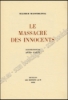 Afbeeldingen van Le Massacre des Innocents. Illu Anto Carte