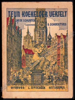Afbeeldingen van Teun Koekeloer vertelt. Antwerpsche letterkundigen en kunstenaars in hun hemdsmouwen