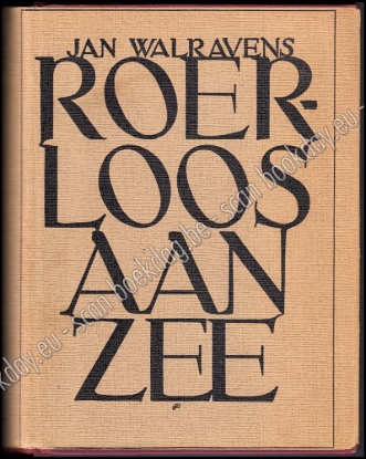 Afbeeldingen van Roerloos aan zee. 1ste druk debuutroman. Omslag Jozef Cantré