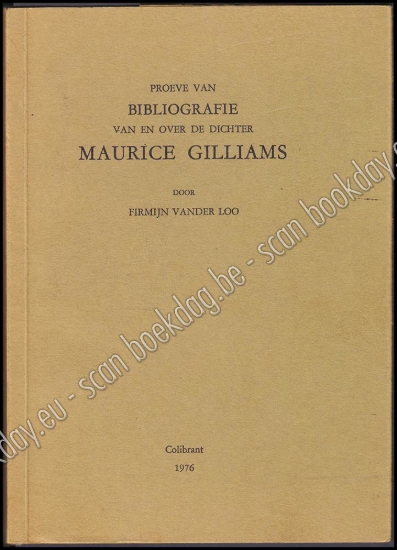 Afbeeldingen van Proeve van bibliografie van en over de dichter Maurice Gilliams