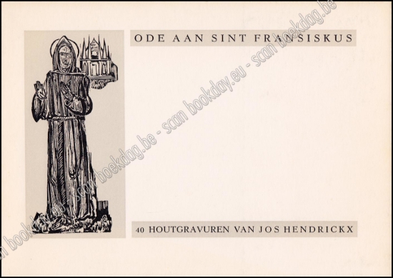Afbeeldingen van Ode aan Sint Fransiskus. 40 houtgravuren van Jos Hendrickx