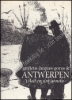Afbeeldingen van Jacques Gorus en Antwerpen. Mét de originele ets