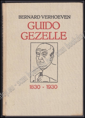 Afbeeldingen van Guido Gezelle. Vader van het Nieuwe Vlaanderen. Bij de eeuwherdenking van zijn geboorte 1830-1930