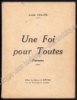 Afbeeldingen van Une Foi pour Toutes. Poèmes. Dédicace manuscrite à Léon Delmarche