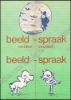 Afbeeldingen van Beeld - Spraak. Van Luiken tot Lucebert. Beeldende kunst van schrijvers uit Nederland