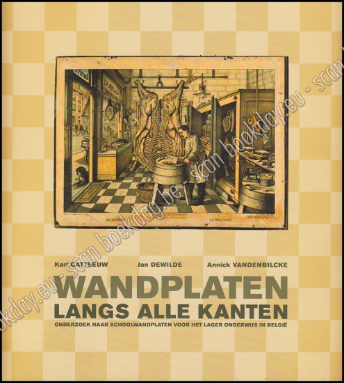 Afbeeldingen van Wandplaten langs alle kanten. Onderzoek naar schoolwandplaten voor het lager onderwijs in België