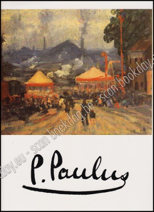 Afbeeldingen van Pierre Paulus. Luxeexemplaar - Édition deluxe