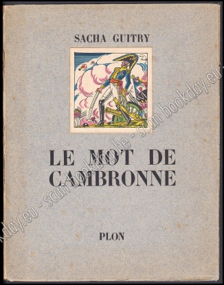 Afbeeldingen van Le mot de Cambronne. Comédie en un acte et en vers. Couverture et illustrations de Guy ARNOUX