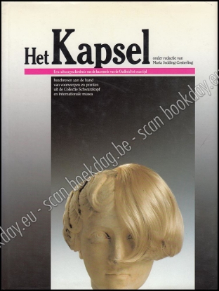 Afbeeldingen van Het Kapsel. Een cultuurgeschiedenis van de haarmode van de Oudheid tot onze tijd