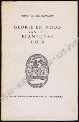 Afbeeldingen van Glorie en nood van het Plantijnse huis
