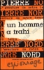 Afbeeldingen van Un homme a trahi. L'aventure de notre temps 3