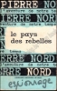 Afbeeldingen van Le pays des rebelles. L'aventure de notre temps 25