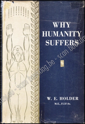 Afbeeldingen van Why Humanity Suffers. Signed