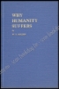Afbeeldingen van Why Humanity Suffers. Signed