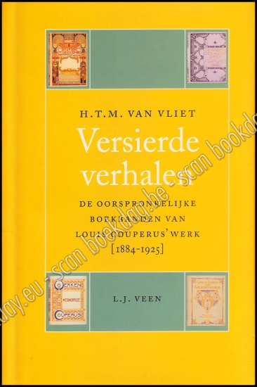 Afbeeldingen van Versierde verhalen. De oorspronkelijke boekbanden van Louis Couperus' werk