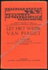 Afbeeldingen van Uit het werk van Piaget. Brochurereeks der Vlaamsche Opvoedkundige Vereeniging