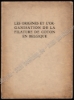 Afbeeldingen van Les origines et l'organisation de la filature de coton en Belgique
