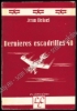 Afbeeldingen van Dernières escadrilles 40. Récits. Dédicace