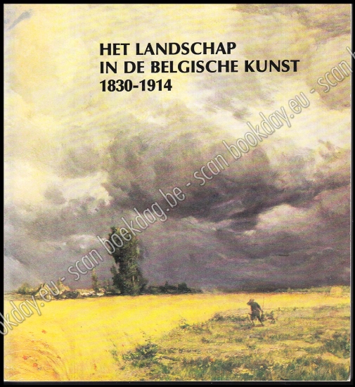 Afbeeldingen van Het landschap in de belgische kunst 1830 - 1914