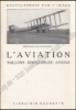 Afbeeldingen van Encyclopédie Par L'Image. L'Aviation Ballons-Dirigeables-Avions