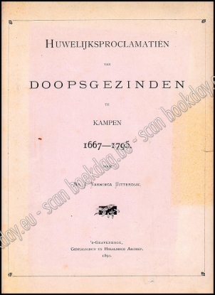 Afbeeldingen van Huwelijksproclamatiën van doopsgezinden te Kampen 1667-1795