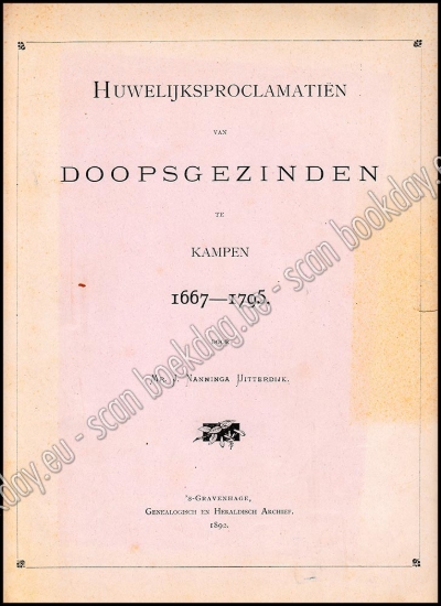 Afbeeldingen van Huwelijksproclamatiën van doopsgezinden te Kampen 1667-1795