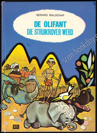Afbeeldingen van Van een olifant die struikrover werd