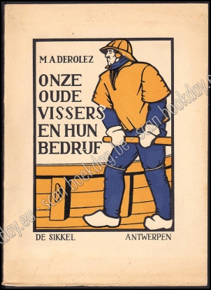 Afbeeldingen van Onze oude vissers en hun bedrijf