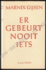 Afbeeldingen van Er gebeurt nooit iets. 1ste druk met opdracht