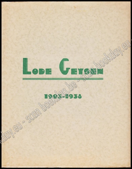 Afbeeldingen van Lode Geysen 1903-1938. Herdenkingsalbum
