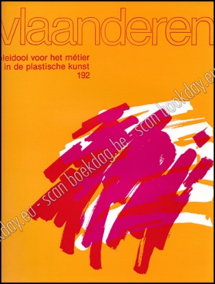Afbeeldingen van Vlaanderen. Jg. 32, nr. 192, januari-februari 1983. Pleidooi voor het métier in de plastische kunst