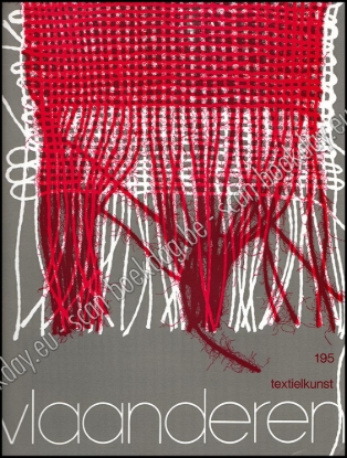 Afbeeldingen van Vlaanderen. Jg. 32, nr. 195, juli-augustus 1983. Textielkunst