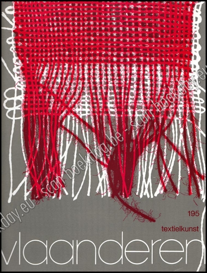Afbeeldingen van Vlaanderen. Jg. 32, nr. 195, juli-augustus 1983. Textielkunst