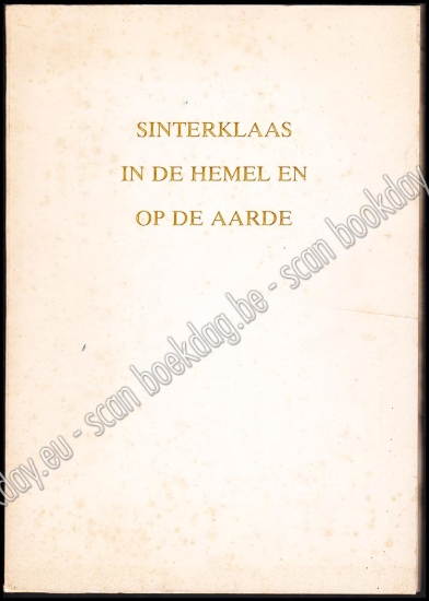 Afbeeldingen van Sinter-Klaas in de hemel en op de aarde. Sinterklaas