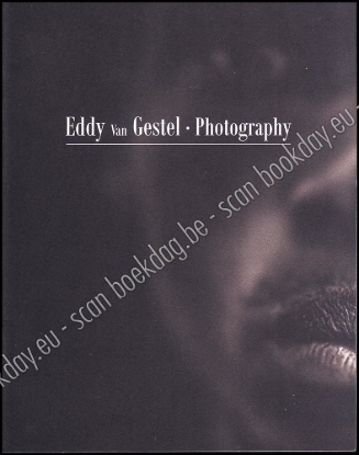 Afbeeldingen van Eddy van Gestel. Photography