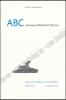 Afbeeldingen van ABC Antwerpse Bibliofiele Collecties. Catalogus bij de tentoonstelling in de Bibliotheek Stadscampus Universiteit Antwerpen