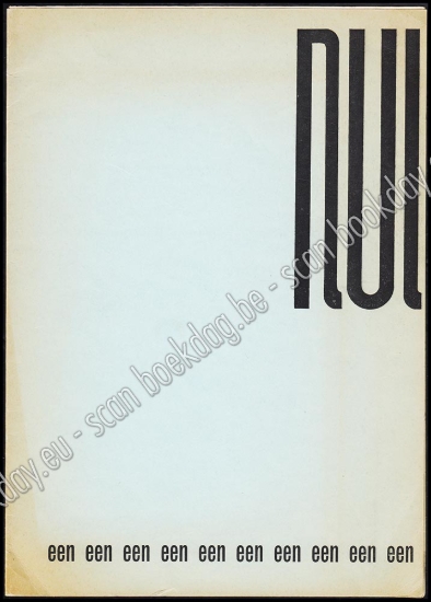 Afbeeldingen van Nul. een een een een een een een een een een. Overdruk uit Jrg 1, Nr. 1, 1961. De filosofie der toekomst