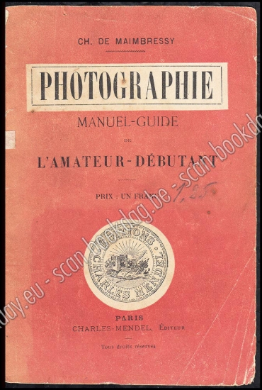 Afbeeldingen van Photographie. Manuel-guide de l'amateur débutant