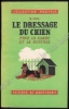 Afbeeldingen van Le Dressage du chien pour la garde et la défense