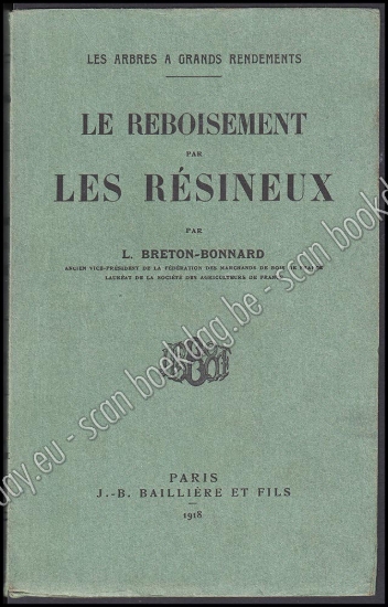 Afbeeldingen van Le reboisement par les résineux