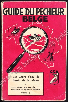 Afbeeldingen van Guide du pêcheur belge. Tome II. Riviers, canaux, etangs et lacs de chez nous