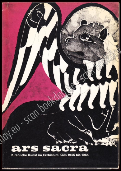 Afbeeldingen van Ars Sacra. Kirchliche Kunst im Erzbistum Köln 1945 bis 1964