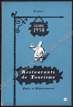 Afbeeldingen van France Restaurants de Tourisme. Guide 1958. Paris et Départements. (Expo 58)