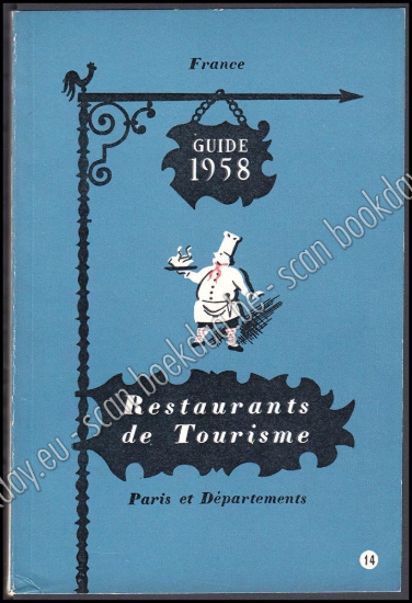 Afbeeldingen van France Restaurants de Tourisme. Guide 1958. Paris et Départements. (Expo 58)